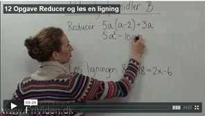 12 Reducer og løs en ligning